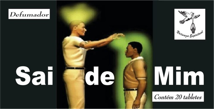 Defumador Sai de Mim Natureza Espiritual